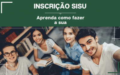 Inscrição SISU – Aprenda como fazer a sua!