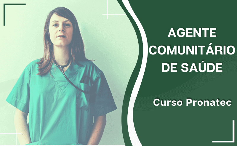 Curso Pronatec de Agente Comunitário de Saúde