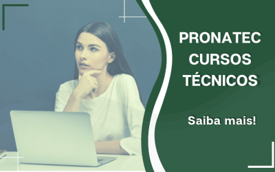 Pronatec Cursos Técnicos – Saiba mais